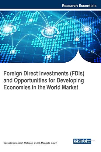 Foreign Direct Investments (FDIs) and Opportunities for Developing Economies in  [Hardcover]