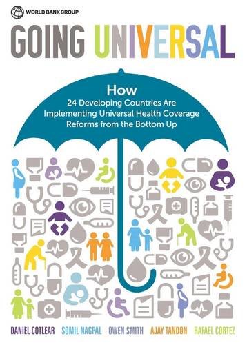 Going Universal How 24 Developing Countries are Implementing Universal Health C [Paperback]