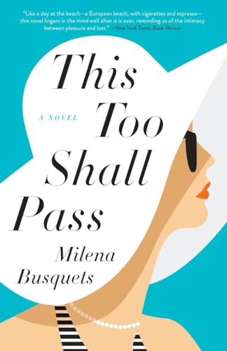 This Too Shall Pass A Novel [Paperback]