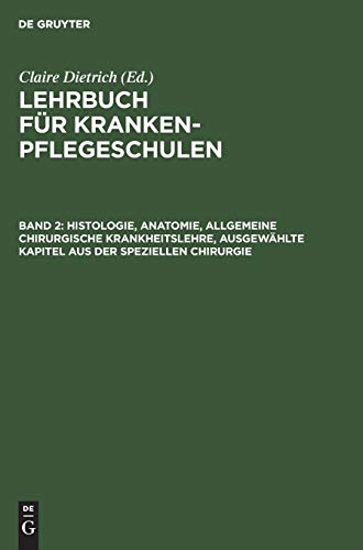 Histologie, Anatomie, Allgemeine Chirurgische Krankheitslehre, Ausgewahlte Kapit