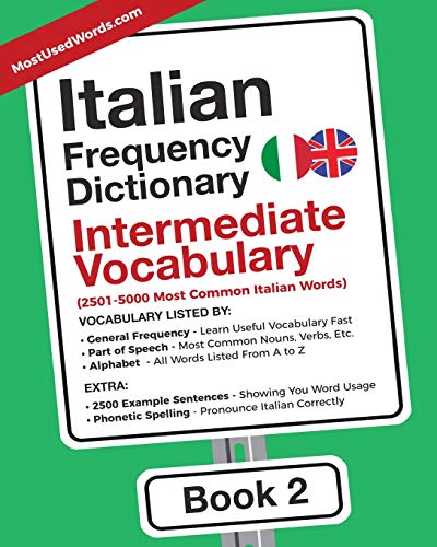 Italian Frequency Dictionary - Intermediate Vocabulary  2501-5000 Most Common I [Paperback]
