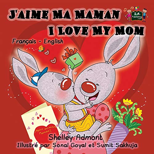 J'aime Ma Maman I Love My Mom (bilingual French Kids Books) Kids Books In Frenc [Paperback]