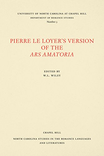 Pierre Le Loyer's Version Of The Ars Amatoria (north Carolina Studies In The Rom [Paperback]