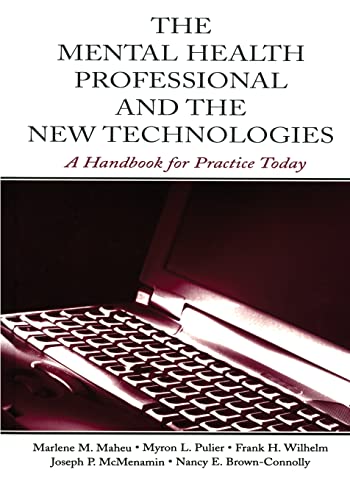 The Mental Health Professional and the New Technologies A Handbook for Practice [Paperback]