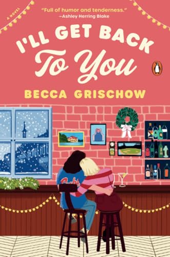 I'll Get Back to You A Novel [Paperback]
