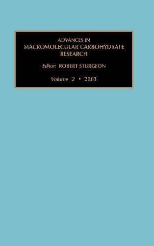 Advances in Macromolecular Carbohydrate Research [Hardcover]