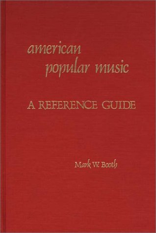 American Popular Music A Reference Guide (american Popular Culture) [Hardcover]