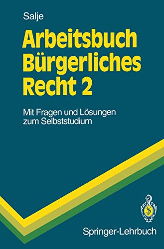 Arbeitsbuch Brgerliches Recht 2 Mit Fragen und Lsungen zum Selbststudium [Paperback]