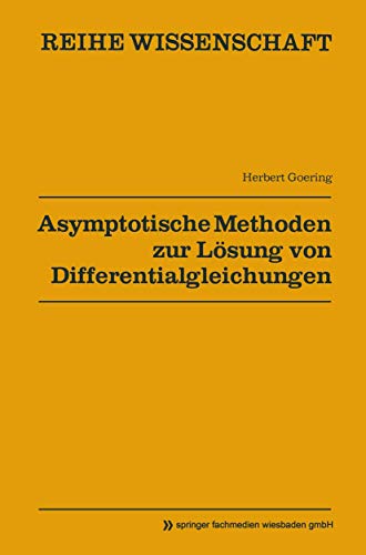 Asymptotische Methoden zur Lsung von Differentialgleichungen [Paperback]