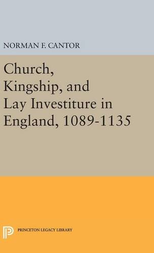 Church, Kingship, and Lay Investiture in England, 1089-1135 [Hardcover]
