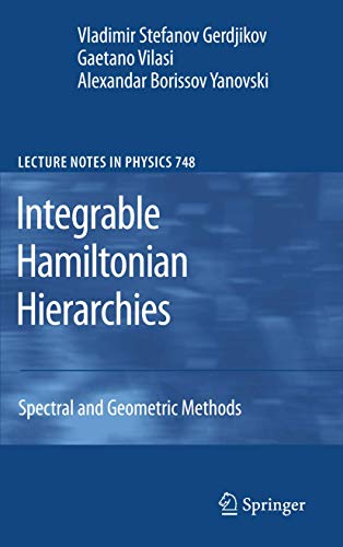 Integrable Hamiltonian Hierarchies Spectral and Geometric Methods [Paperback]