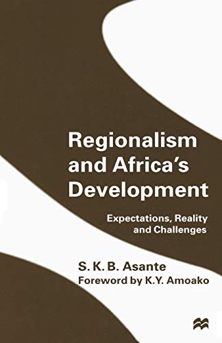 Regionalism and Africas Development Expectations, Reality and Challenges [Paperback]