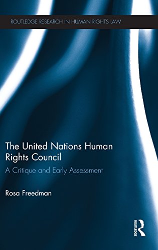 The United Nations Human Rights Council A critique and early assessment [Hardcover]