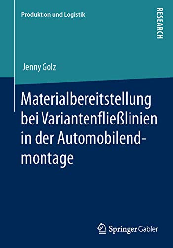 Materialbereitstellung bei Variantenflielinien in der Automobilendmontage [Paperback]
