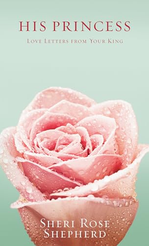His Princess Love Letters from Your King [Hardcover]