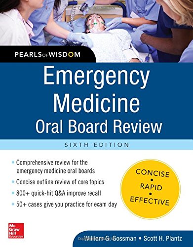 Emergency Medicine Oral Board Review Pearls of Wisdom, Sixth Edition [Paperback]