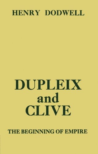 Dupleix and Clive Beginning of Empire [Paperback]