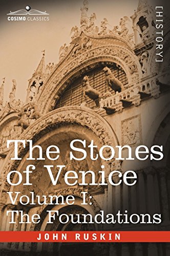 Stones of Venice -  The Foundations [Hardcover]