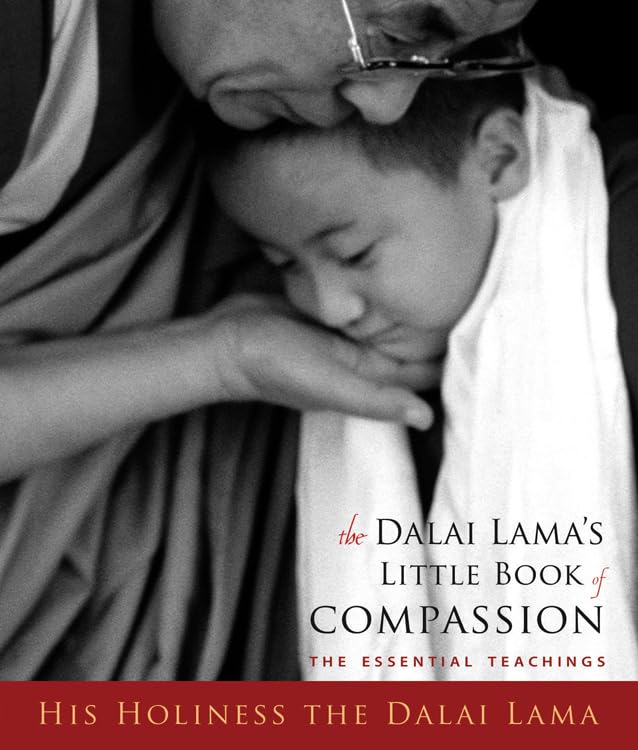The Dalai Lama's Little Book Of Compassion [Hardcover]