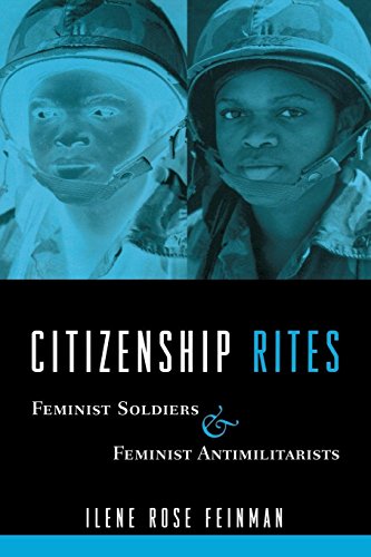 Citizenship Rites Feminist Soldiers and Feminist Antimilitarists [Paperback]