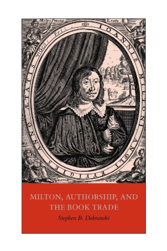 Milton, Authorship, and the Book Trade [Paperback]