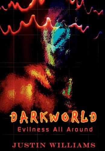 Darkworld  Evilness All Around [Hardcover]