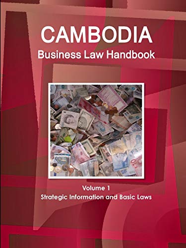 Cambodia Business Law Handbook Strategic Information and Basic Laws [Paperback]