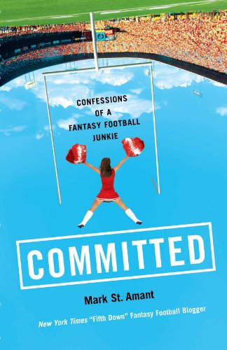 Committed Confessions of a Fantasy Football Junkie [Paperback]