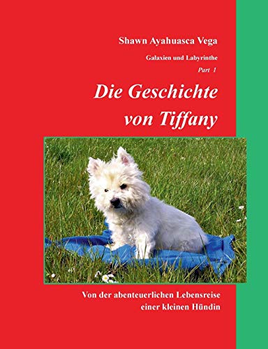 Die Geschichte Von Tiffany (german Edition) [Paperback]