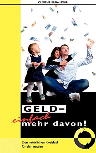 Geld - Einfach Mehr Davon [Paperback]