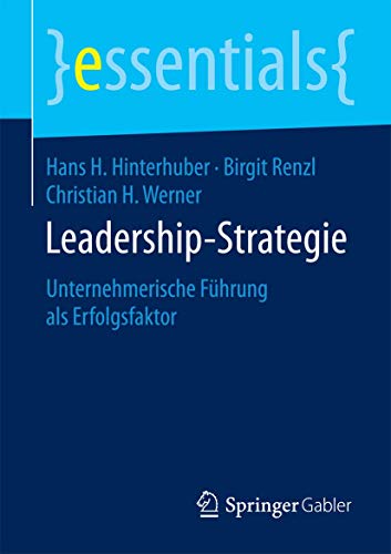 Leadership-Strategie Unternehmerische Fhrung als Erfolgsfaktor [Paperback]