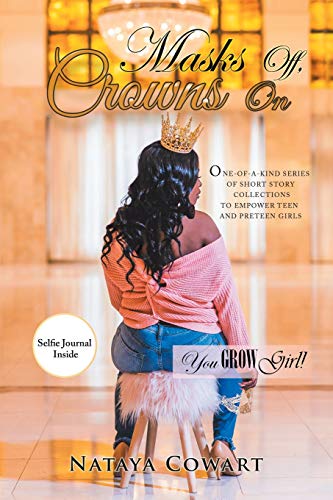 Masks off, Crowns On [Paperback]