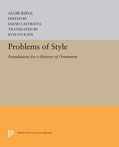 Problems of Style Foundations for a History of Ornament [Hardcover]