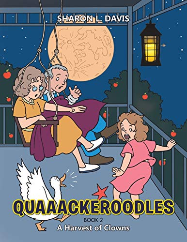 Quaaackeroodles A Harvest Of Clowns [Paperback]