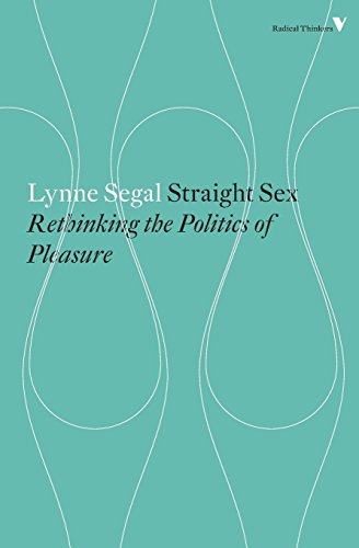 Straight Sex Rethinking the Politics of Pleasure [Paperback]