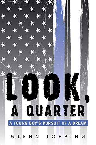 Look, a Quarter  A Young Boy's Pursuit of a Dream [Paperback]