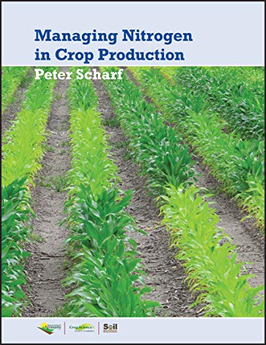 Managing Nitrogen for Crop Production [Paperback]