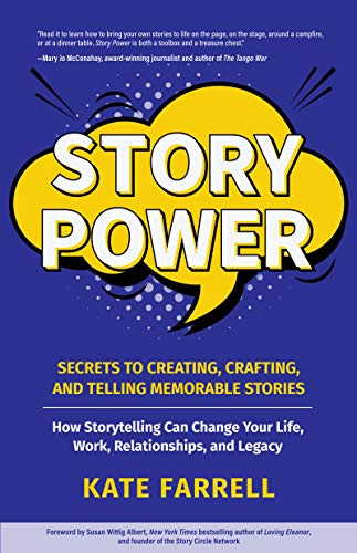 Story Power Secrets to Creating, Crafting, and Telling Memorable Stories [Paperback]