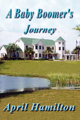 Baby Boomer's Journey [Paperback]