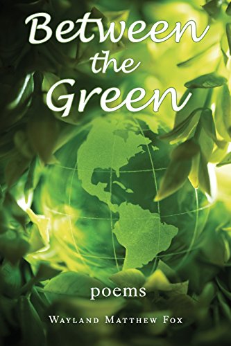 Between The Green Poems [Paperback]
