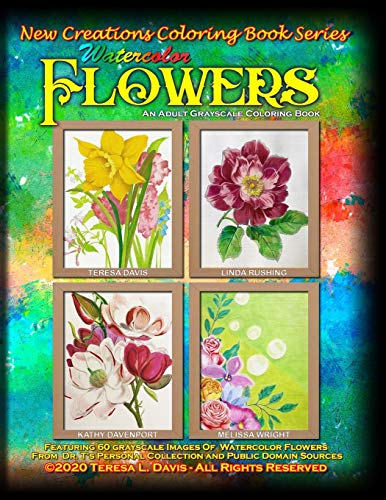 New Creations Coloring Book Series  Watercolor Flowers [Unknown]