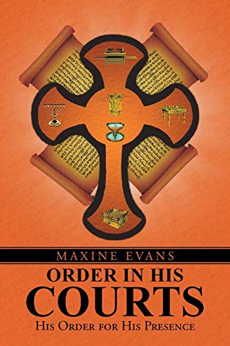 Order In His Courts His Order For His Presence [Paperback]