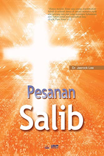 Pesanan Salib  The Message of the Cross (Malay [Paperback]
