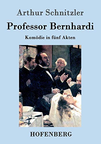 Professor Bernhardi (german Edition) [Paperback]