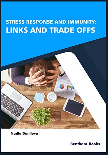 Stress Response and Immunity  Links and Trade Offs [Paperback]