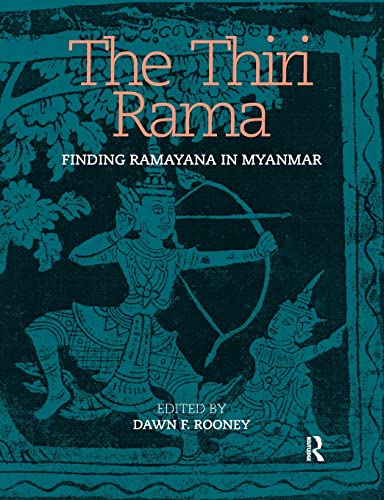 The Thiri Rama Finding Ramayana in Myanmar [Paperback]