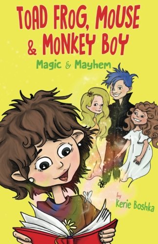 Toad Frog, Mouse, & Monkey Boy Magic & Mayhem (volume 1) [Paperback]