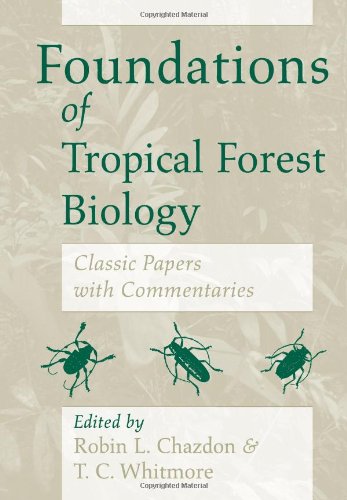 Foundations of Tropical Forest Biology Classic Papers with Commentaries [Paperback]