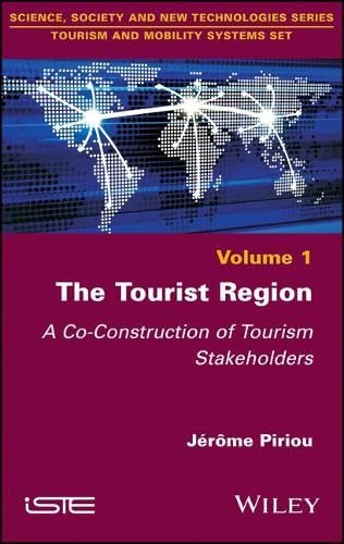 The Tourist Region A Co-Construction of Tourism Stakeholders [Hardcover]