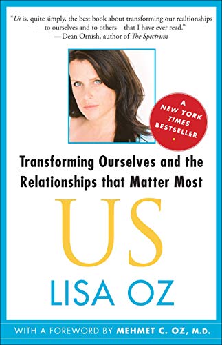 US Transforming Ourselves and the Relationships That Matter Most [Paperback]